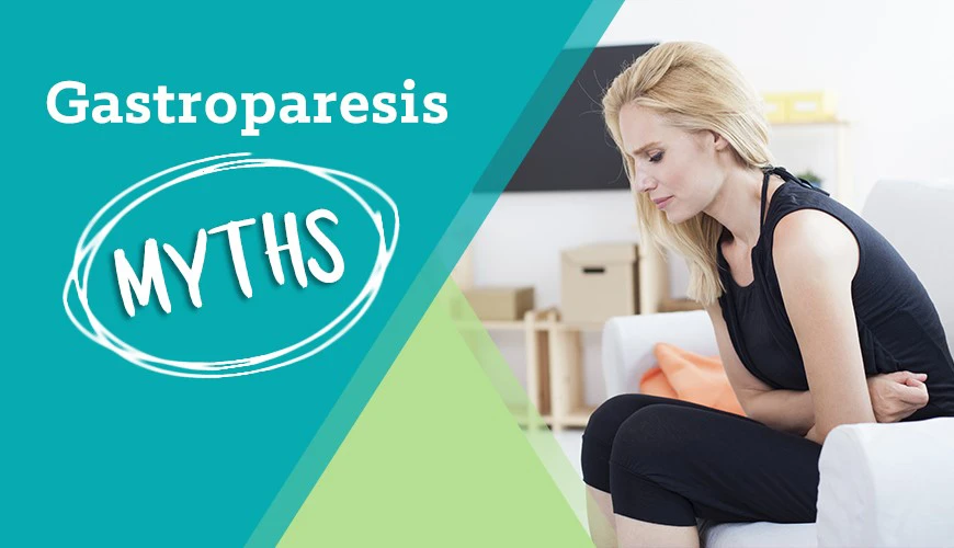 Gastroparesis Myths