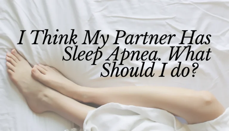 What to do if your partner has sleep apnea