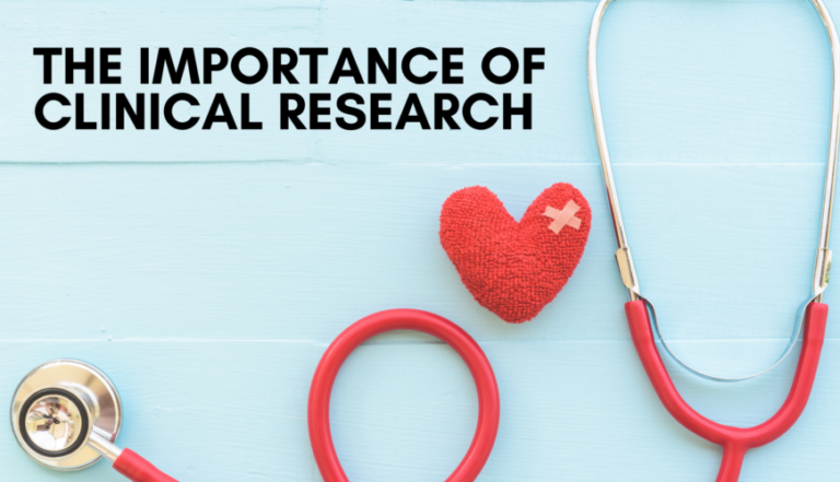 The Importance of Clinical Research