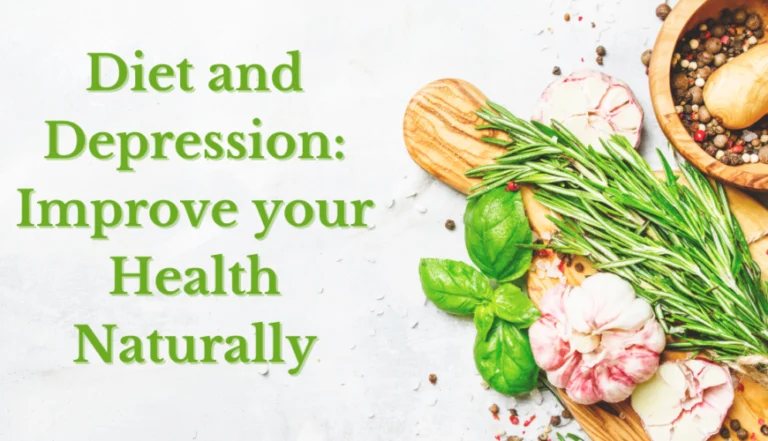 Diet and Depression: Improve your Health Naturally