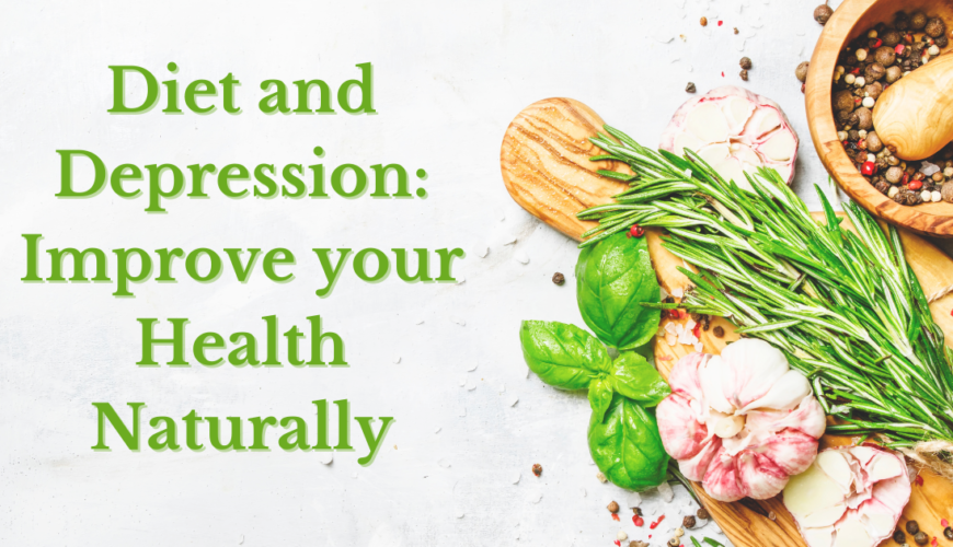 Diet and Depression: Improve your Health Naturally