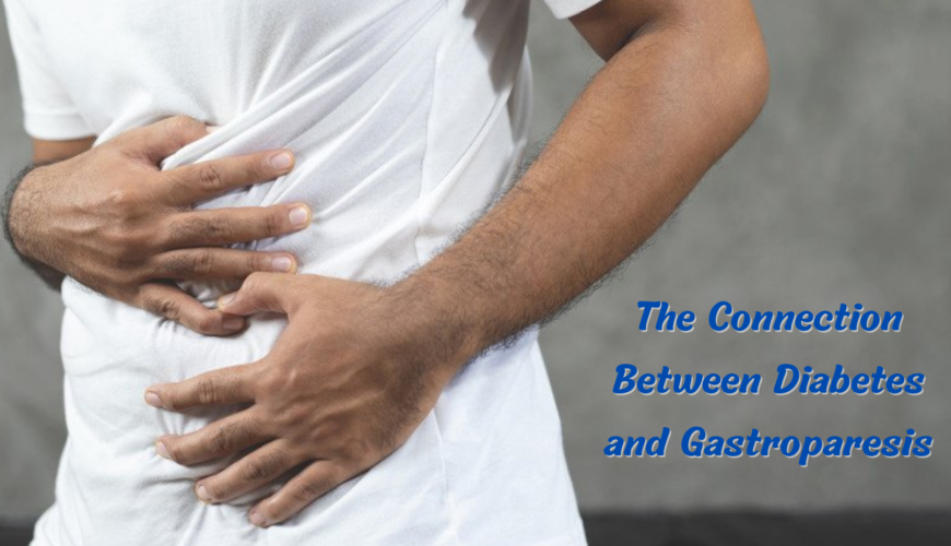 Connection Between Diabetes and Gastroparesis