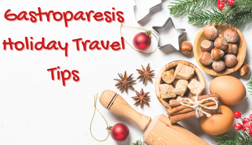 Gastroparesis Holiday Travel Tips